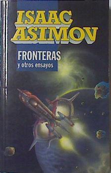 Fronteras Y Otros Ensayos | 13851 | Asimov Isaac