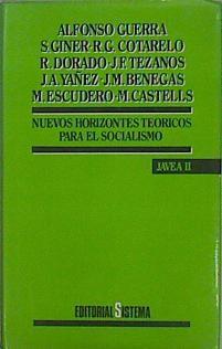 Nuevos horizontes teóricos para el socialismo: (Jávea II) | 149360 | Guerra, Alfonso/Cotarello, Giner/ET AL