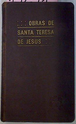 Obras De Santa Teresa De Jesus | 15241 | Santa Teresa De Jesus/P. Silverio de Santa Teresa ( Edición y notas)
