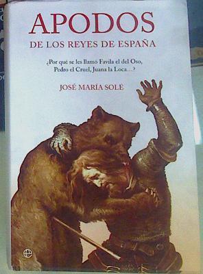 Apodos de los reyes de España | 156335 | Solé Mariño, José María