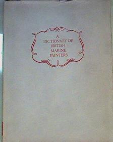 A Dictionary of British , marine , painters | 163839 | Arnold Wilson