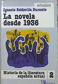 La Novela Desde 1936 | 43723 | Soldevilla Durante Ignacio