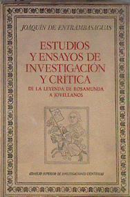 Estudios y ensayos de investigación y crítica De la leyenda de Rosamunda a Jovellanos | 182886 | Joaquín De Entrambasaguas