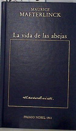La vida de las abejas | 129008 | Maeterlinck, Maurice