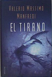 El tirano | 83538 | Manfredi, Valerio Massimo