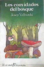 Los convidados del bosque | 176267 | Vallverdú, Josep