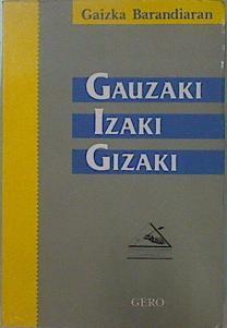 Gauzaki, izaki, gizaki | 104484 | Barandiarán, Gaizka de