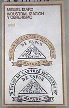 Industrialización y obrerismo | 178806 | Izard Llorens, Miguel