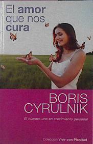 El Amor que nos cura | 68418 | Cyrulnik, Boris