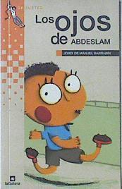 Los ojos de Abdeslam | 120263 | Manuel Barrabín, Jordi de/Ricard Aranda ( Ilustraciones)