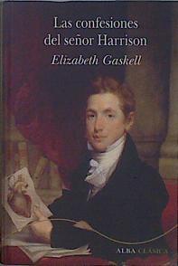 Las confesiones del señor Harrison | 150824 | Gaskell, Elizabeth (1810-1865)