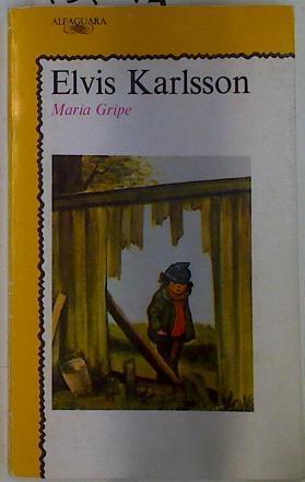Elvis Karlsson | 131814 | Gripe, Maria/Harald Gripe ( Ilustrador )