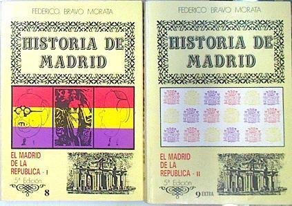 El Madrid de la República I y II (Obra completa) | 138559 | Bravo Morata, Federico