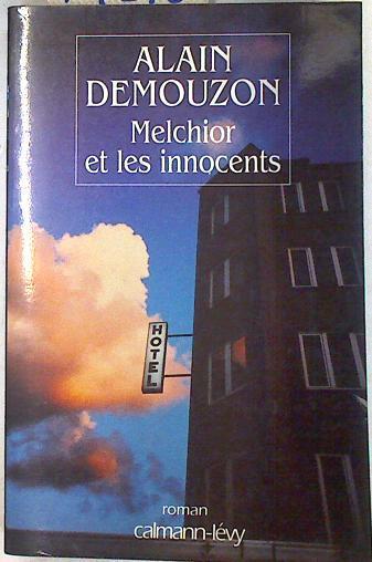 Melchior et les innocents | 74210 | Demouzon, Alain