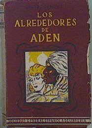 Los Alrededores De Aden. Novela. Versión Española De J. García Mercadal | 58498 | Benoit Pierre
