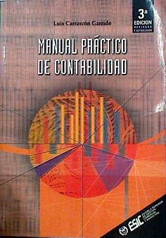 Manual práctico de contabilidad 3ªedición revisada | 143343 | Carrascón Garrido, Luis