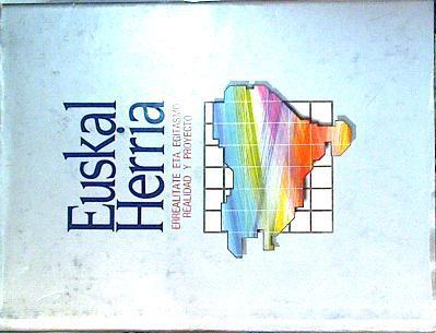 Euskal Herria Errealitate Eta Egitasmo / Realidad Y Proyecto | 64997 | Intxausti Joseba