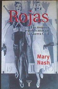 Rojas: mujeres en la guerra civil | 178957 | Nash, Mary