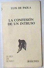 La Confesión de un intruso | 121031 | Paola, Luis de