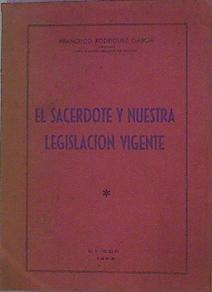 El Sacerdote Y Nuestra Legislación Vigente | 59291 | Rodriguez García Francisco