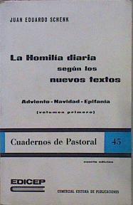 La Homilia Diaria según los nuevos textos Vol. I Adviento - Navidad - Epifanía | 151047 | Schenk, Juan Eduardo