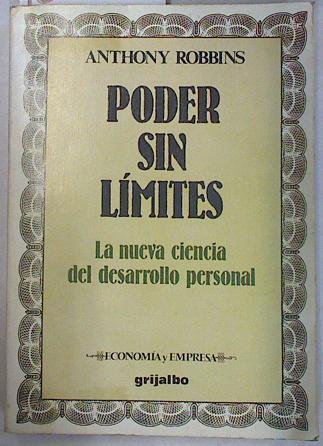 Poder sin límites: la nueva ciencia del desarrollo personal | 130006 | Robbins, Anthony