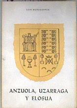 Anzuola, Uzárraga y Elosua | 181336 | Murugarren Zamora, Luis