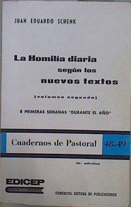 "La Homilia diaria según los nuevos textos Vol II 8 Primeras semanas ""durante el año""" | 151051 | Schenk, Juan Eduardo
