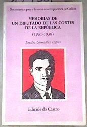 Memorias de un diputado de las Cortes de la República (1931-1938) | 179337 | González López, Emilio