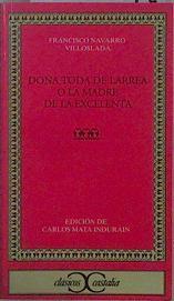 Doña Toda de Larrea o La madre de la excelenta | 149072 | Navarro Villoslada, Francisco