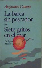 La barca sin pescador: Siete gritos en el mar | 149683 | Casona, Alejandro