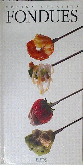 Fondues | 123855 | Rhodes, Lorna/Simon Butcher ( Fotografías)