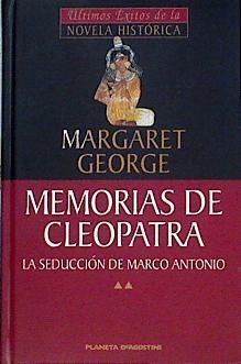 Memorias de Cleopatra 2 La seducción de Marco Antonio | 144435 | George, Margaret