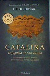 Catalina La Fugitiva De San Benito | 185218 | Chufo Lloréns