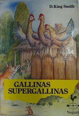 Gallinas supergallinas | 132126 | King-Smith, Dick