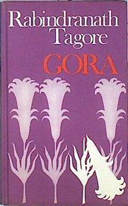 Gora | 43346 | Traducción de Ana María de la Fuente., Tagore Rabindranath