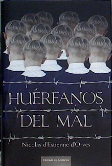 Huérfanos del mal | 79848 | Estienne d'Orves, Nicolas d' (1974- )
