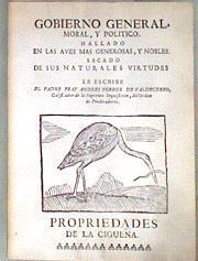 Gobierno general moral y político: hallado en las aves más generosas y nobles de sus naturales virtu | 182945 | Ferrer de Valdecebro, Andrés