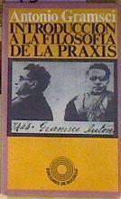 Introduccion A La Filosofia de la praxis | 9301 | Gramsci Antonio