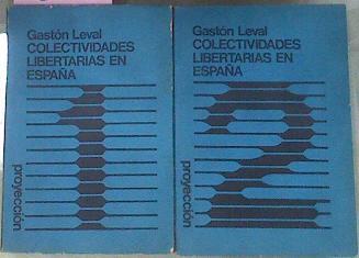 Colectividades Libertarias En España 1 Y 2 | 42000 | Leval Gastón