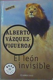 El Leon Invisible | 22024 | Vazquez Figueroa Alberto