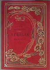 Aurelia o el sueño y la vida | 181602 | Carmen Bravo Villasante/José Benito Alique (Traducción)