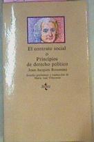 El Contrato Social o principios de derecho politico | 29529 | Rousseau, Jean-Jacqu/Estudio preliminar y tradución, María José Villaverde.