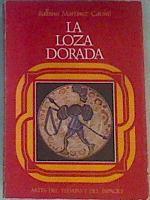 La loza dorada | 164544 | Martínez Caviró, Balbina