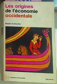 Les Origines De L'économie Occidentale | 53759 | Latouche, Robert