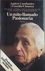Un Mito Llamado Pasionaria | 10047 | Carabantes Andres
