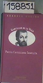 Poesía castellana completa | 158851 | Garcilaso de la Vega