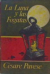 La Luna Y Las Fogatas | 50198 | Pavese Césare