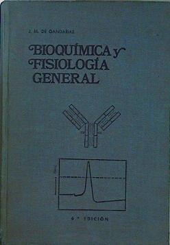 Bioquímica y Fisiología General 6ª edición | 146724 | Gandarias Bajon, Juan Manuel de
