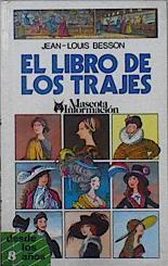 El libro de los trajes | 145489 | Besson, Jean-Lovis/Catherine Tussy ( Traductora)